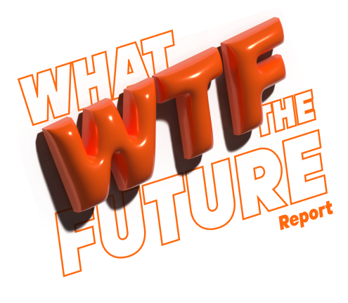 Informe "What the Future"